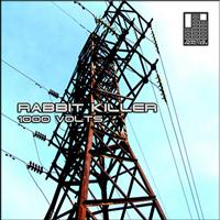Rabbit Killer - 1000 Volts