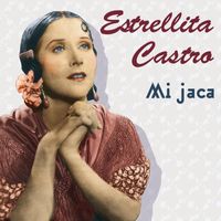 Estrellita Castro - Mi Jaca