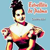 Estrellita De Palma - Campanera