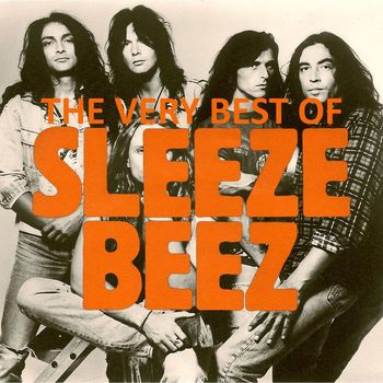 Sleeze Beez - The Very Best Of Sleeze Beez