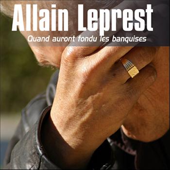 Allain Leprest - Quand auront fondu les banquises
