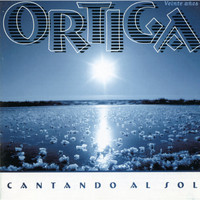 Ortiga - Cantando al Sol