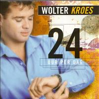 Wolter Kroes - 24 Uur Per dag