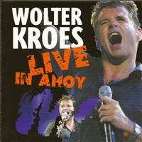 Wolter Kroes - Live In  Ahoy