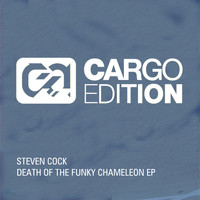 Steven Cock - The Death of the Funky Chameleon EP