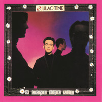 The Lilac Time - And Love For All