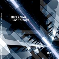 Mark Shova - Rush Through