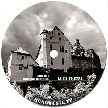 Luca Trezza - Mundwuste EP