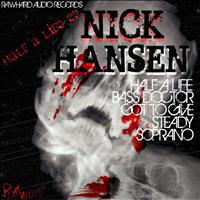 Nick Hansen - Half A Life