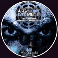 Angy Kore - Dark Mind