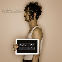 Darwin Deez - Songs For Imaginative People