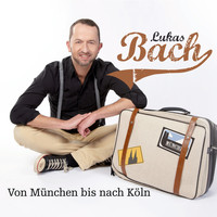 Lukas Bach - Von München bis nach Köln
