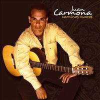 Juan Carmona - Caminos nuevos