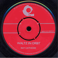 Ray Cathode - Waltz in Orbit (Remastered)