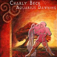 Charly Beck - Aquarius Dawning