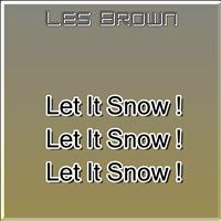 Les Brown - Let It Snow ! Let It Snow ! Let It Snow !