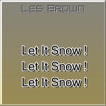 Les Brown - Let It Snow ! Let It Snow ! Let It Snow !