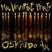 Oswaldo Ar - Mr.Vampire Party - Single