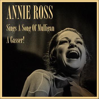 Annie Ross - Sings a Song of Mulligan / a Gasser!