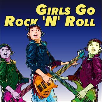 Various Artists - Girls Go Rock 'n' Roll 