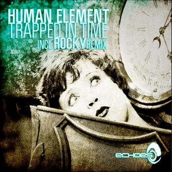 Human Element - Trapped in Time