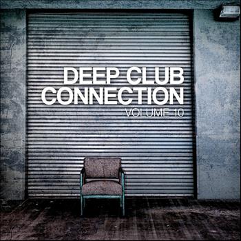 Various Artists - Deep Club Connection, Vol. 10
