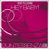 Ricky Pellegrino - Hey Baby!