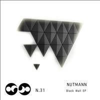 Nutmann - Black Wall EP