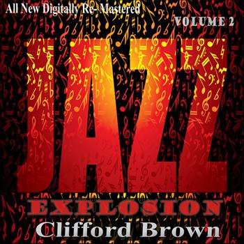 Clifford Brown - Clifford Brown: Jazz Explosion, Vol. 2