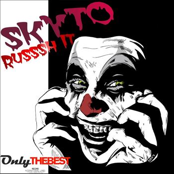Skyto - Russsh It