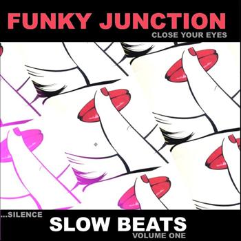 Varous Artists - Funky Junction close your eyes slow beats Compilation
