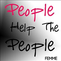 Femme - People Help the People