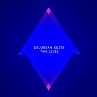 Delorean Suite - Two Lives