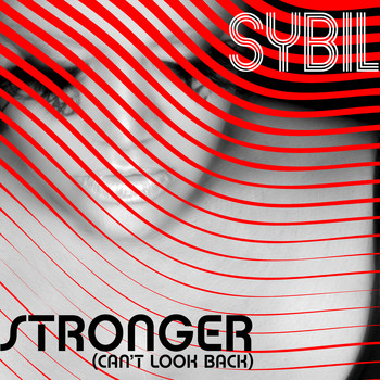Sybil - Stronger (Can’t Look Back)