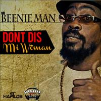 Beenie Man - Don't Dis Mi Woman - Single