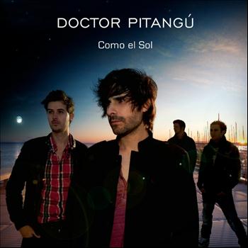 Doctor Pitangú - Como el sol