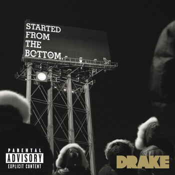 Drake - Started From the Bottom (Explicit Version)