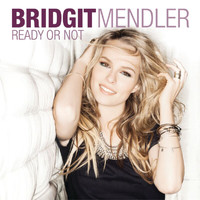 Bridgit Mendler - Ready or Not