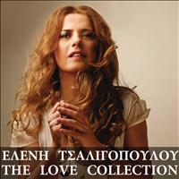 Eleni Tsaligopoulou - The Love Collection