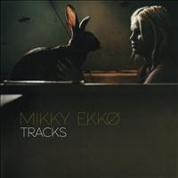 Mikky Ekko - tracks