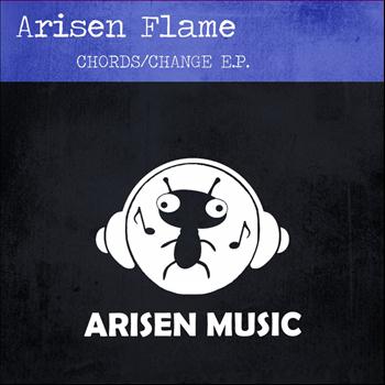 Arisen Flame - Chords / Change E.P.