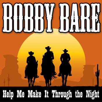 Bobby Bare - Bobby Bare - Help Me Make It Through the Night