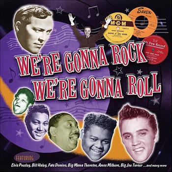 Various Artists - We're Gonna Rock, We're Gonna Roll