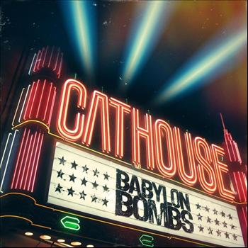 Babylon Bombs - Cathouse