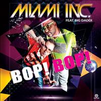 Miami Inc. - Bop! Bop!