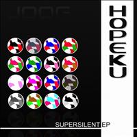 Hopeku - Supersilent EP