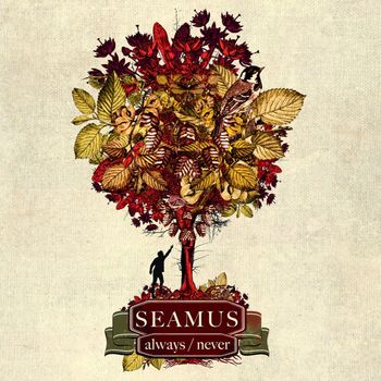 Seamus - Always / Never