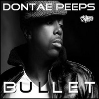 Dontae Peeps - Bullet