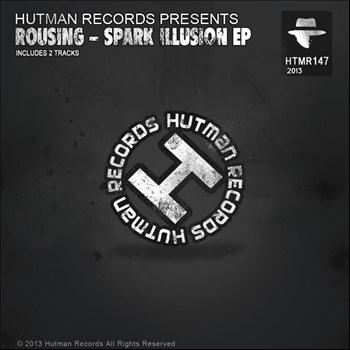 Rousing - Spark Illusion EP