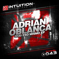 Adrian Oblanca - 2020 - Eso Mismo Ep